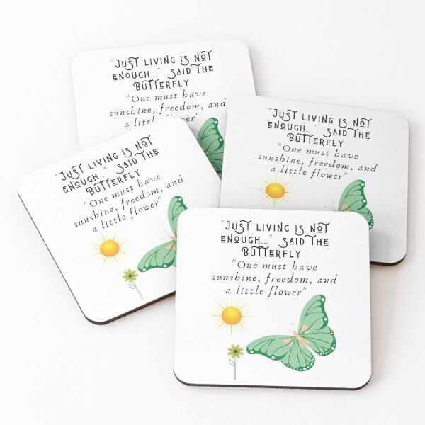 Item preview, "Just Living Is Not Enough..." Said the Butterfly. "One must have sunshine, freedom, and a little flower" designed and sold by OlsonPetDesigns.