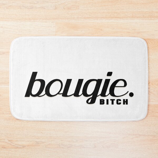 Item preview, Bougie Bitch. designed and sold by Flip & Flop.