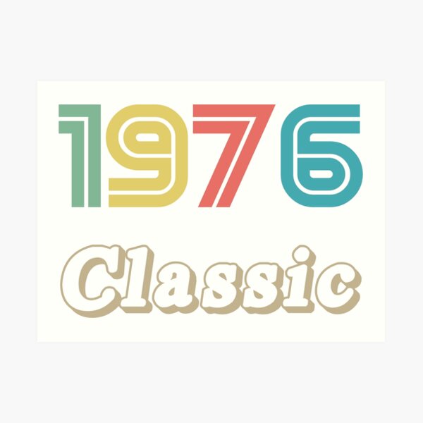 Year 1976 Art Prints | Redbubble