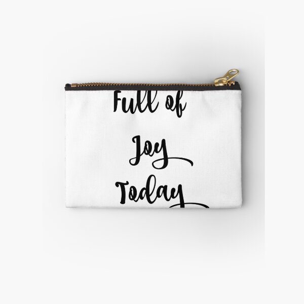 Item preview, 'Full of Joy Today' Phrase designed and sold by kristimb.