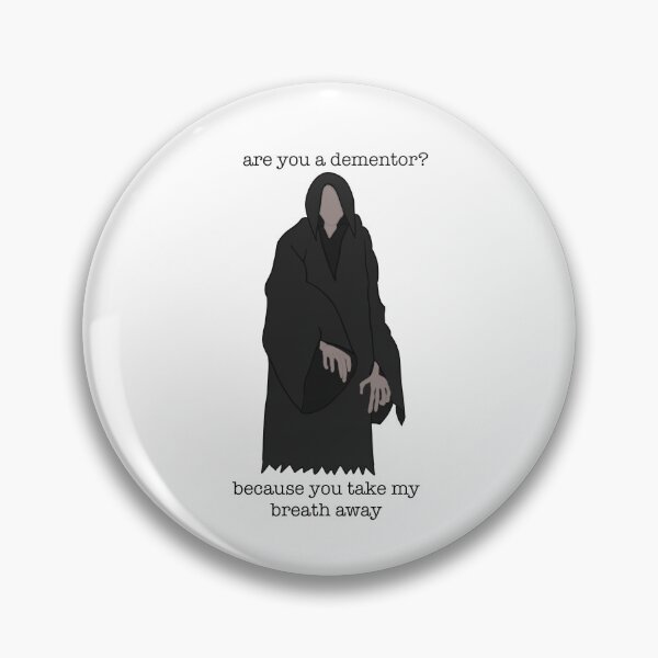 Item preview, dementor pick up line designed and sold by mckmartinn.