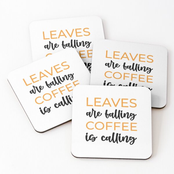 Item preview, Leaves Are Falling, Coffee Is Calling designed and sold by agdesigns6.