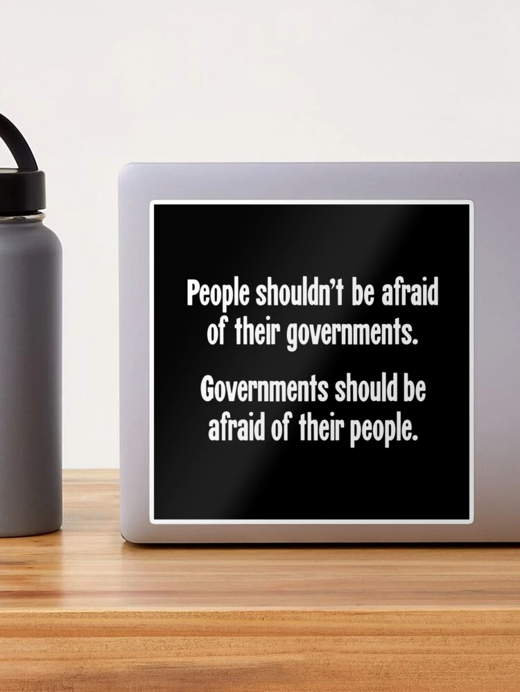 Guy Fawkes Vinyl Sticker – 'People Should Not Fear The Government, Government Should Fear The People'