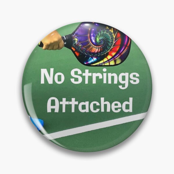 Item preview, Pickleball Funny No Strings Attached designed and sold by mwagie.