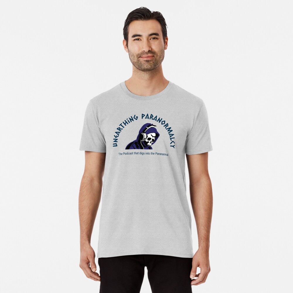 Podcast Merchandise for Unearthing Paranormalcy Premium T-Shirt