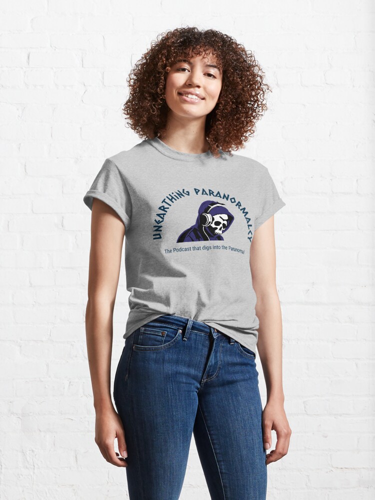 Alternate view of Podcast Merchandise for Unearthing Paranormalcy Classic T-Shirt