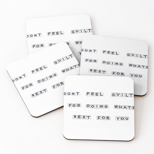 Item preview, Don’t feel guilty for doing what’s best for you designed and sold by RERdesigns.