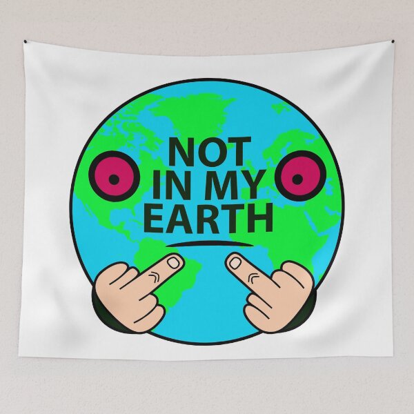 Item preview, Not on my earth, anti pollution illustration for the planet designed and sold by Stéphane  Thirion.