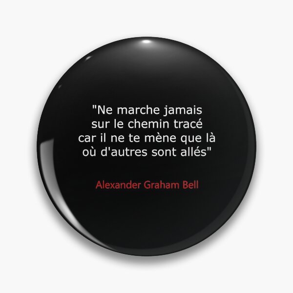 Item preview, Ne marche jamais sur le chemin tracé car il ne te mène que là où d'autres sont allés - Alexander Graham Bell designed and sold by 3coma14.