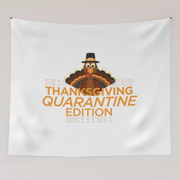 Item preview, Thanksgiving Quarantine Edition 2020 designed and sold by avihail.