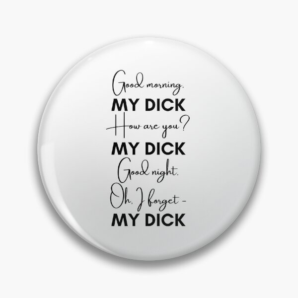 Item preview, 90 Day Fiance - Jess and Colt - Good morning. MY DICK. How are you? MY DICK designed and sold by LeoSpaceman.