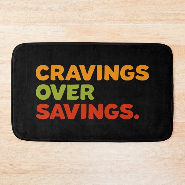 Item preview, Cravings over Savings color designed and sold by Dumzville.