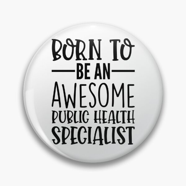 Item preview, Born To Be An Awesome Public Health Specialist designed and sold by kamrankhan.