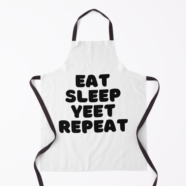 Item preview, Eat sleep yeet repeat  designed and sold by hillarymoore06.