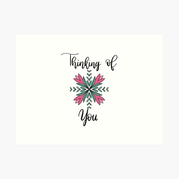 Thinking Of You Floral Mandala Art Print