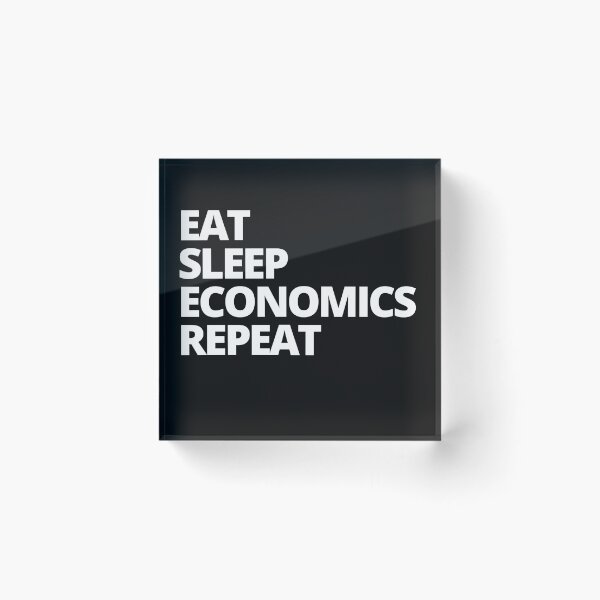 Item preview, Eat sleep economics repeat  designed and sold by hillarymoore06.