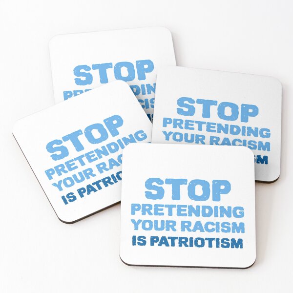 Item preview, Stop Pretending Your Racism Is Patriotism designed and sold by Skaters.