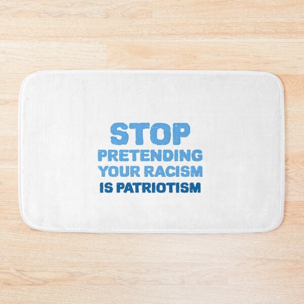 Item preview, Stop Pretending Your Racism Is Patriotism designed and sold by Skaters.