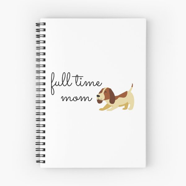 Item preview, Full time dog mom designed and sold by hillarymoore06.
