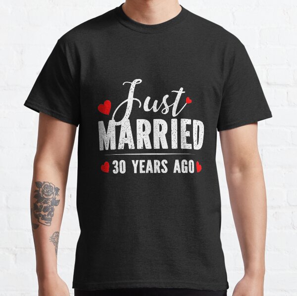 Recién casados hace 30 años Camiseta clásica