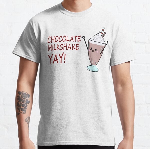 chocolate milkshake yay cute character design Classic T-Shirt