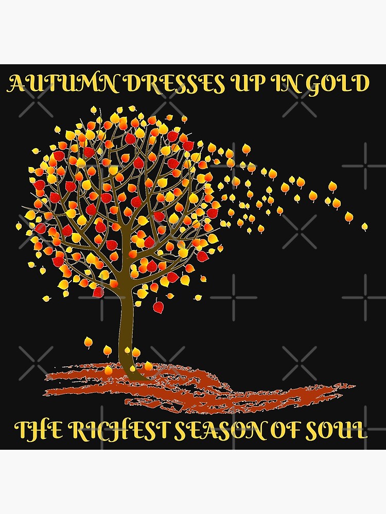 Autumn dresses up in gold design" Poster for Sale by DarkHumorstore |  Redbubble