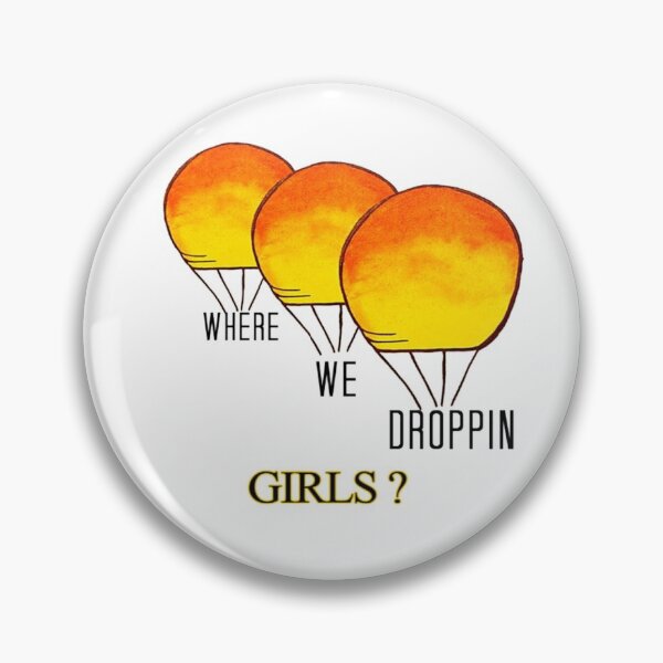Item preview, WHERE WE DROPPIN NOW ? designed and sold by NancyArtDesigns.