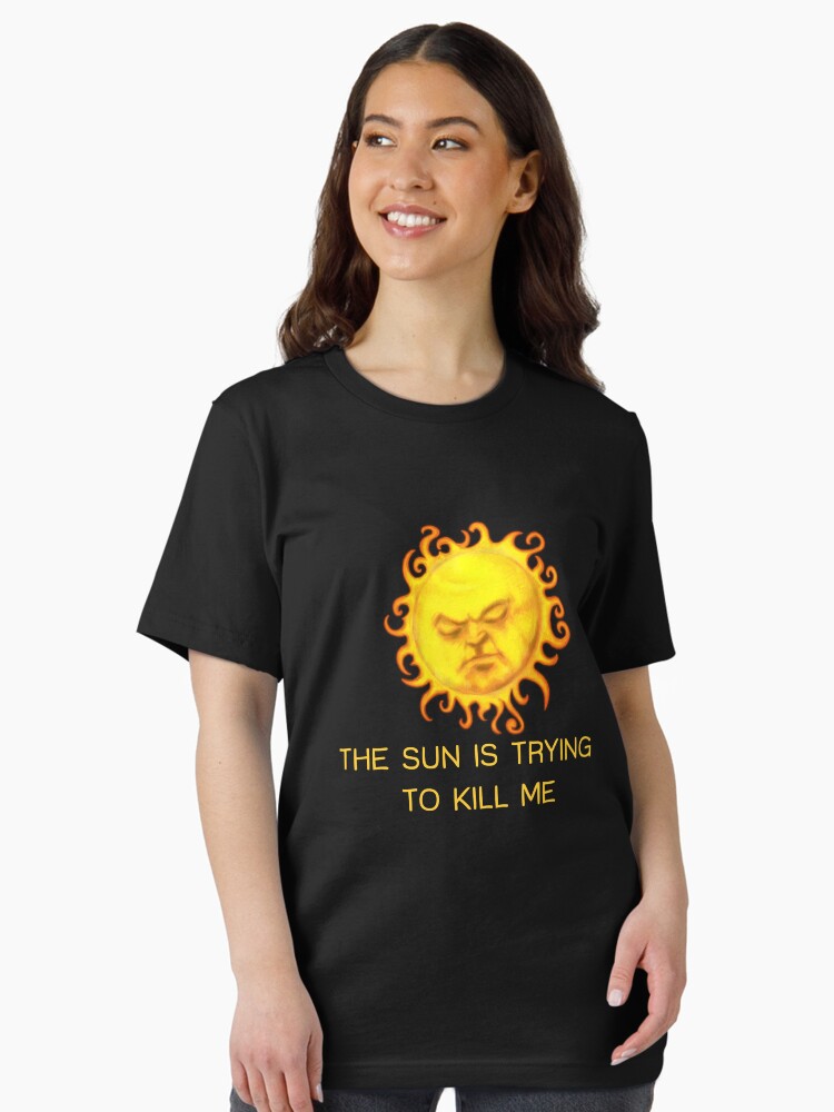 Aperçu 2 sur 7. T-shirt essentiel avec l'œuvre Le soleil essaye de me tuer! créée et vendue par TeasandMore.