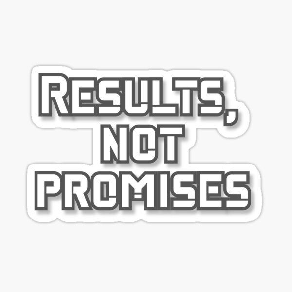 Item preview, Results Not promises  designed and sold by Vijaykhandale.