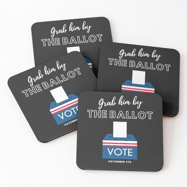 Item preview, Grab Him By The Ballot, November 4th designed and sold by Ornicar.