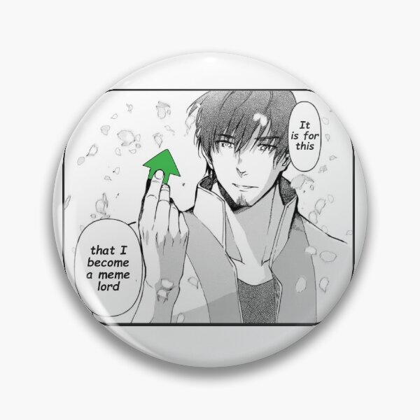 Item preview, It is for this that I become a meme lord designed and sold by sasuga8.