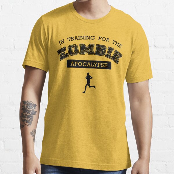 Training for the zombie apocalypse | Essential T-Shirt