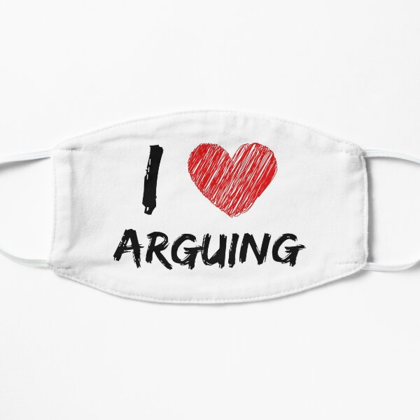 I Love Arguing Mask