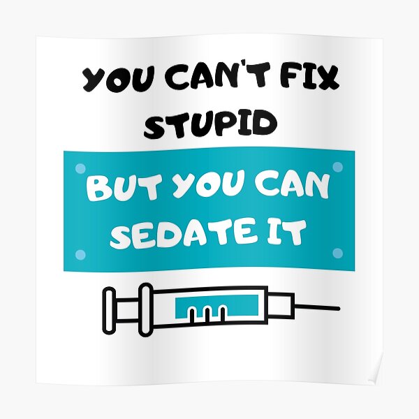 Sarcastic Medical Quote Posters | Redbubble