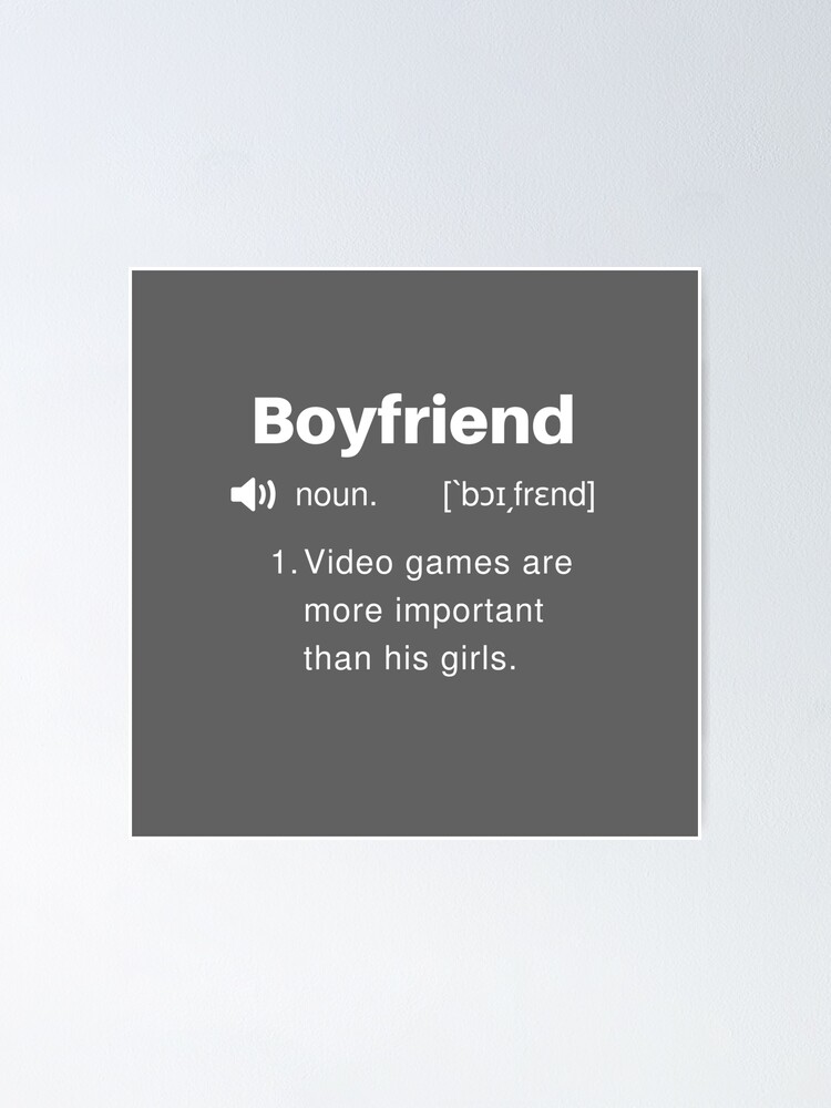 "Funny Boyfriend Definition" Poster for Sale by TwistedCucumber Redbubble
