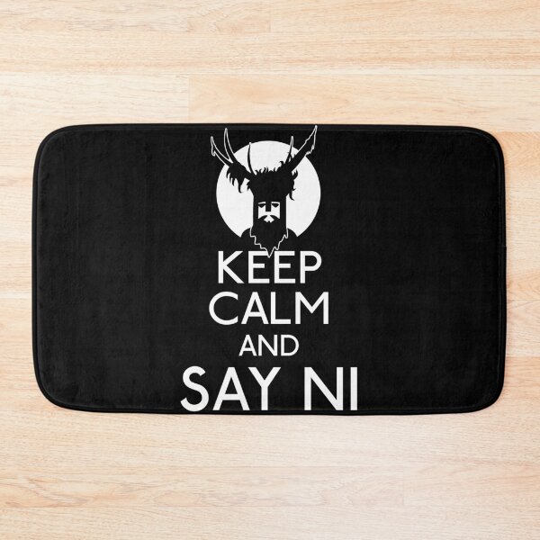 Item preview, Keep calm and say ni designed and sold by Movies And TV.