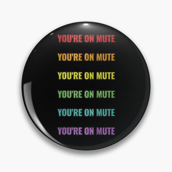 Item preview, You're On Mute  designed and sold by LightBeacon.
