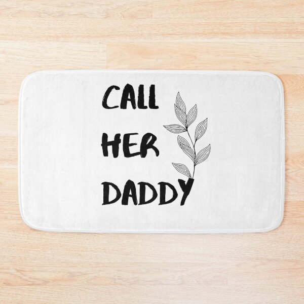 Item preview, Call Her Daddy Quote designed and sold by miribby.