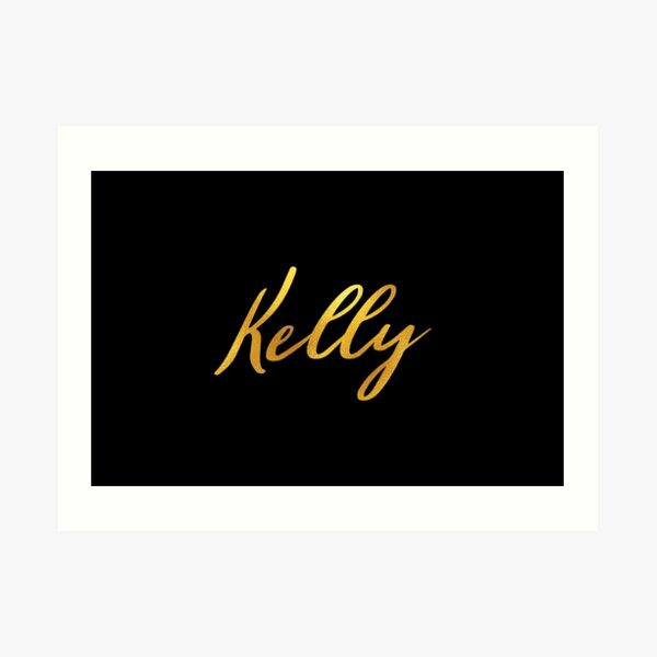Kelly Name Art Prints Redbubble