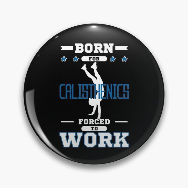 Item preview, calisthenics - cool retro saying designed and sold by pirminio.