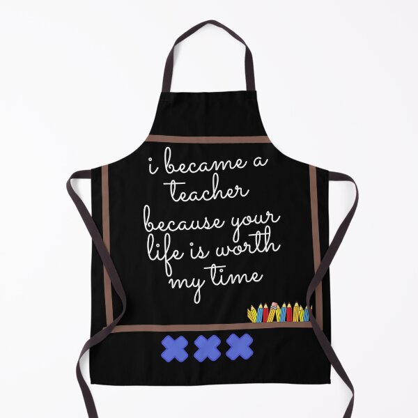 Aperçu de l'œuvre i became a teacher because your life is worth my time créée et vendue par ahmed degnich.