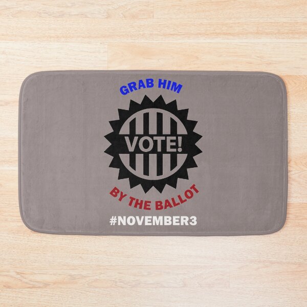 Item preview, Grab Him By The Ballot November 3 designed and sold by DarkHumorstore.