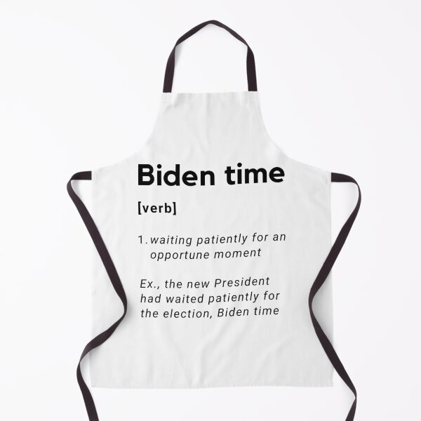 Item preview, Biden time definition design. Text only design. Black text. 2020 US Presidential election. Is it Joe Biden time? designed and sold by JellyBeenzz.
