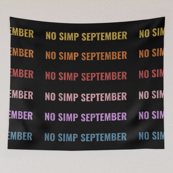Item preview, No Simp September designed and sold by LightBeacon.