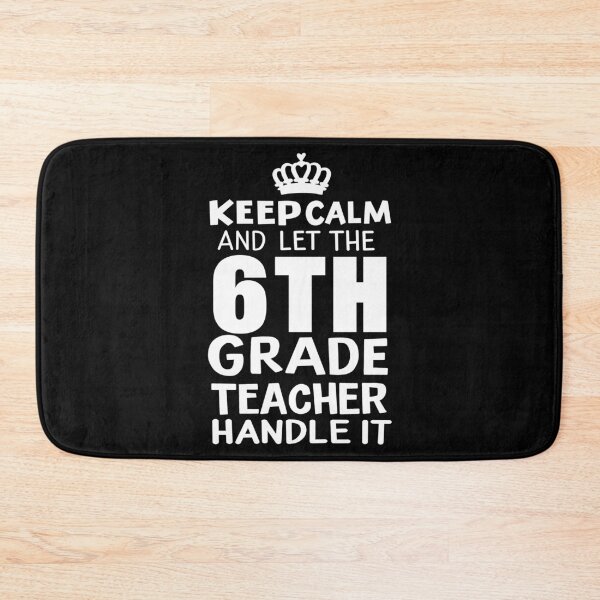 Item preview, Keep Calm 6th Grade Teacher - Teacher's Day Gift designed and sold by haselshirt.