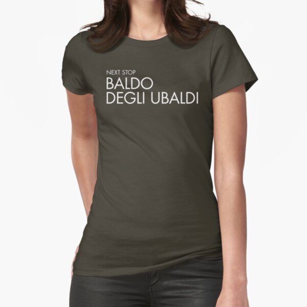 Next Stop Baldo degli Ubaldi White Text Fitted T-Shirt