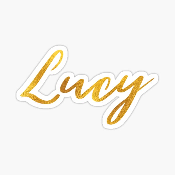 "Lucy Name Hand Lettering In Faux Gold Letters" Sticker For Sale By ...