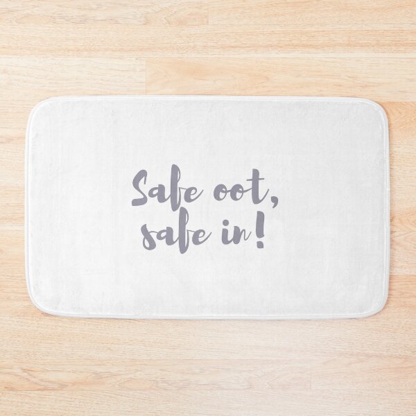 Item preview, Safe oot, safe in designed and sold by yourscotborders.