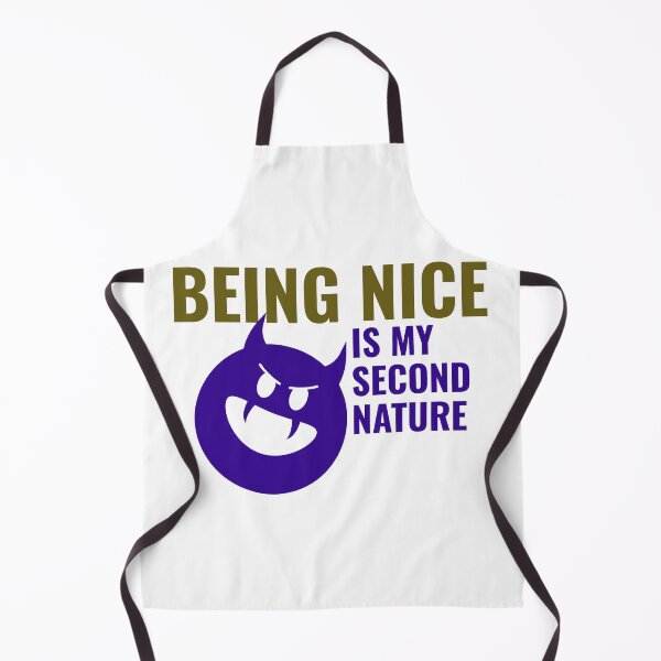 Item preview, Being Nice Is My Second Nature designed and sold by Ruthria.