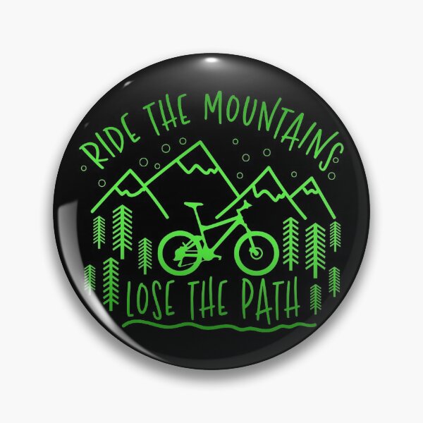 Item preview, Ride The Mountains Lose The Path - Mountain Bike Gift designed and sold by biNutz.